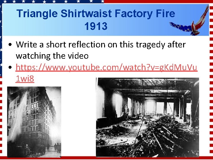Triangle Shirtwaist Factory Fire 1913 • Write a short reflection on this tragedy after