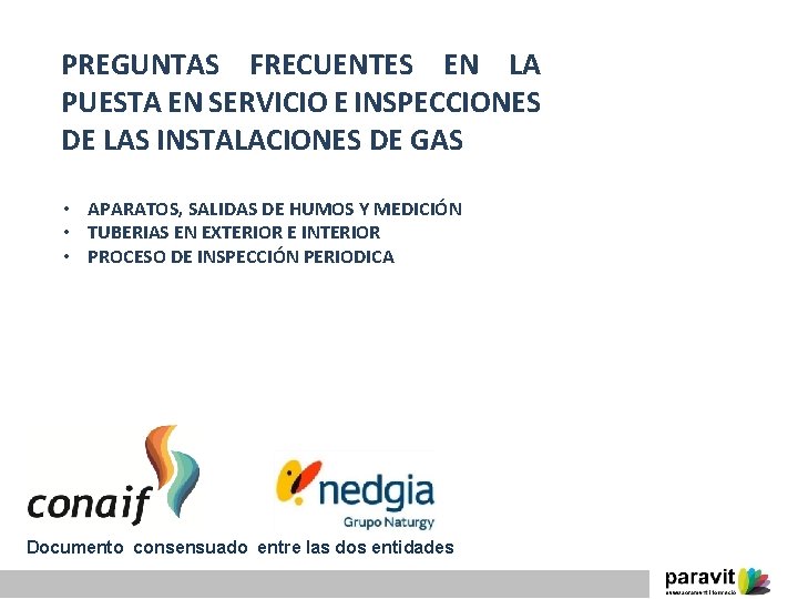 PREGUNTAS FRECUENTES EN LA PUESTA EN SERVICIO E INSPECCIONES DE LAS INSTALACIONES DE GAS