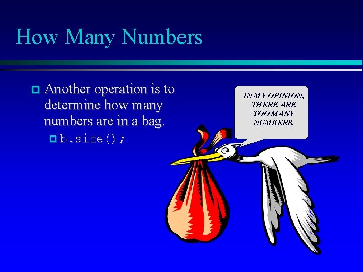 How Many Numbers Another operation is to determine how many numbers are in a