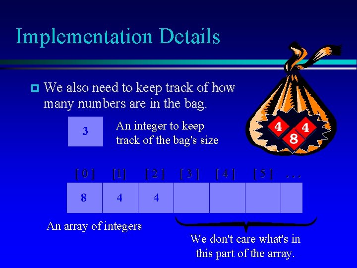 Implementation Details We also need to keep track of how many numbers are in