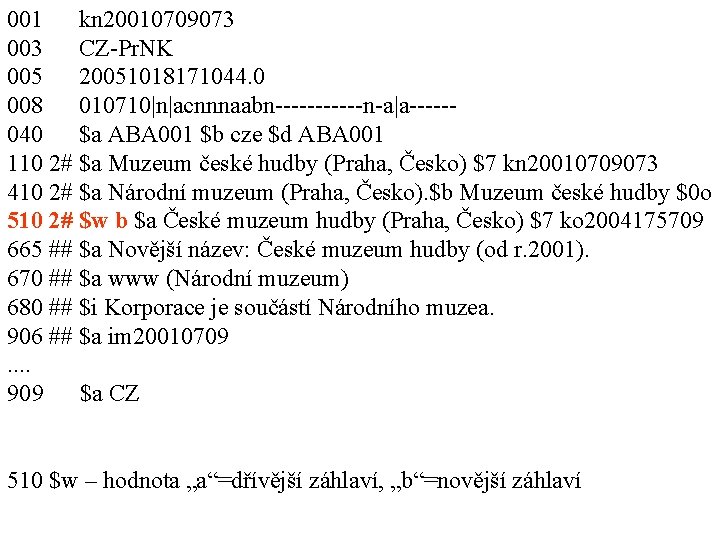 001 kn 20010709073 003 CZ-Pr. NK 005 20051018171044. 0 008 010710|n|acnnnaabn------n-a|a-----040 $a ABA 001