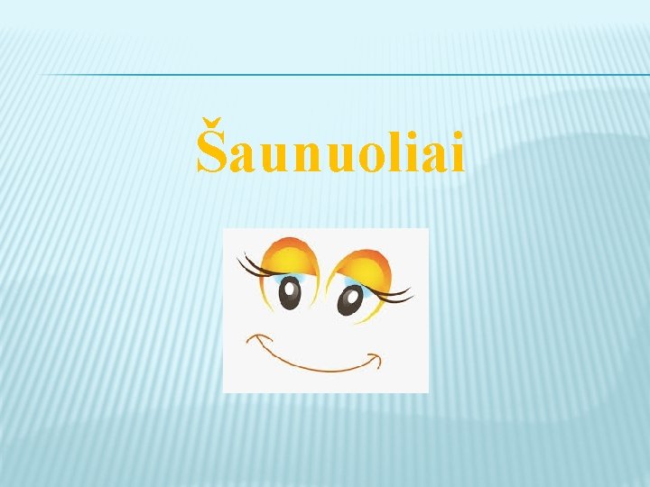 Šaunuoliai 