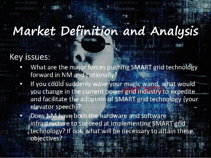 Market Definition and Analysis Key issues: • • • What are the major forces