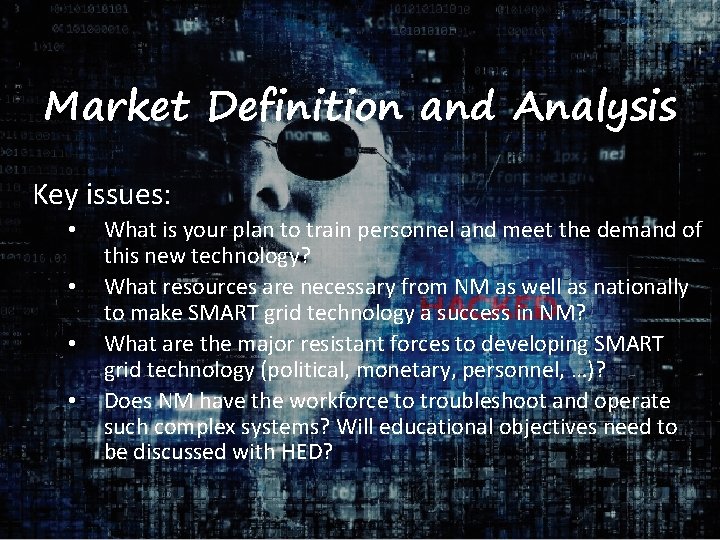 Market Definition and Analysis Key issues: • • What is your plan to train