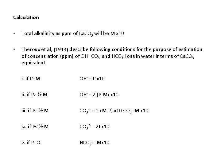 Calculation • Total alkalinity as ppm of Ca. CO 3 will be M x