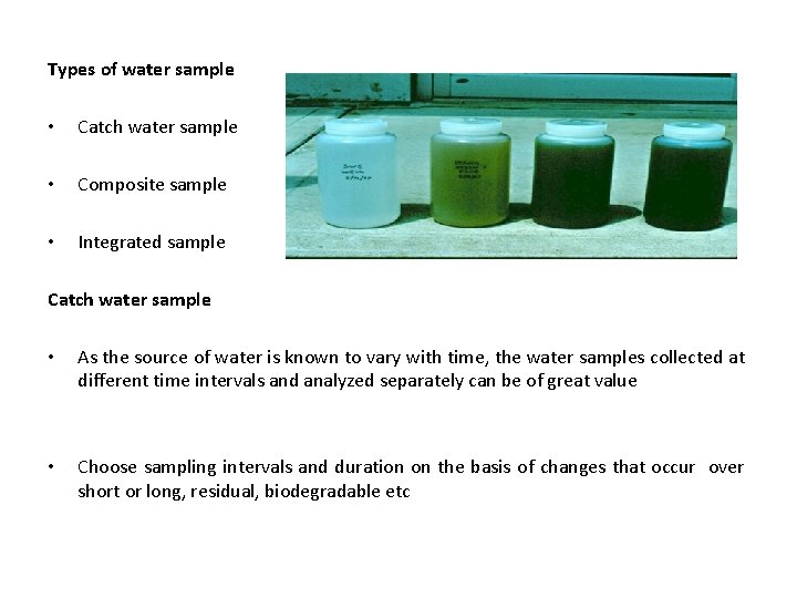 Types of water sample • Catch water sample • Composite sample • Integrated sample