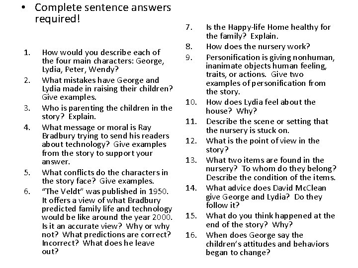  • Complete sentence answers required! 1. 2. 3. 4. 5. 6. How would