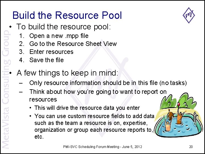 Build the Resource Pool • To build the resource pool: 1. 2. 3. 4. Build the Resource Pool • To build the resource pool: 1. 2. 3. 4.