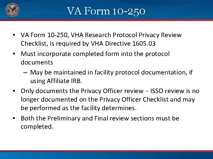 VA Form 10 -250 • VA Form 10 -250, VHA Research Protocol Privacy Review