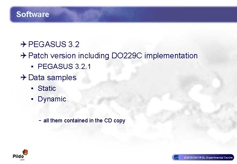 Software Q PEGASUS 3. 2 Q Patch version including DO 229 C implementation • Software Q PEGASUS 3. 2 Q Patch version including DO 229 C implementation •