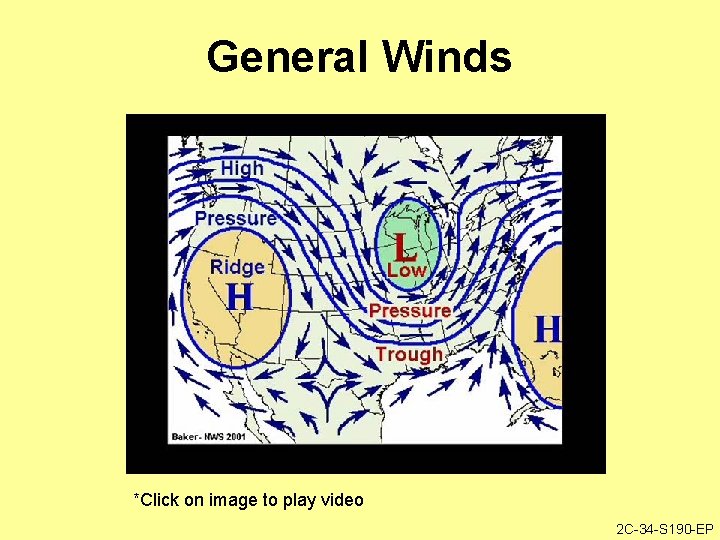 General Winds *Click on image to play video 2 C-34 -S 190 -EP 