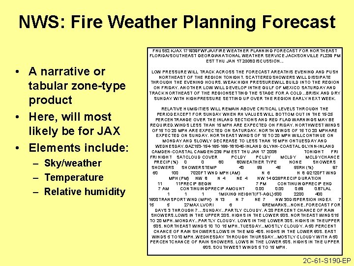 NWS: Fire Weather Planning Forecast FNUS 52 KJAX 171939 FWFJAXFIRE WEATHER PLANNING FORECAST FOR