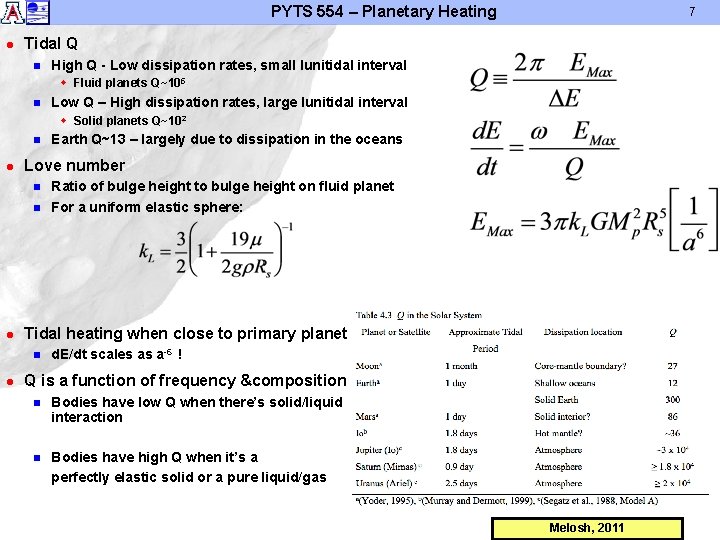 PYTS 554 – Planetary Heating l 7 Tidal Q n High Q - Low
