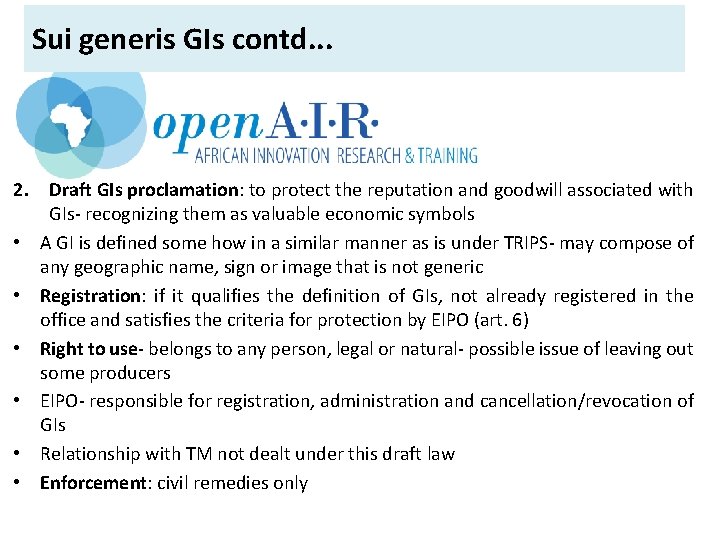 Sui generis GIs contd. . . 2. Draft GIs proclamation: to protect the reputation