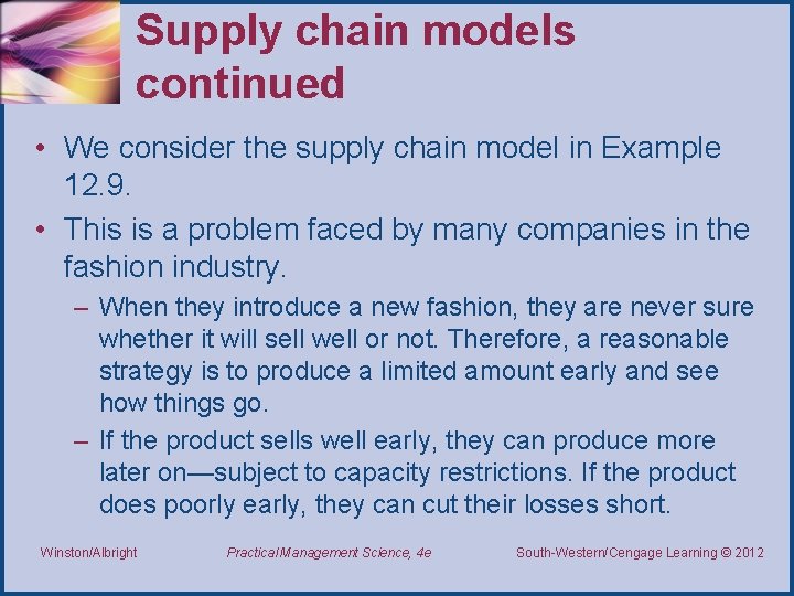 Supply chain models continued • We consider the supply chain model in Example 12.