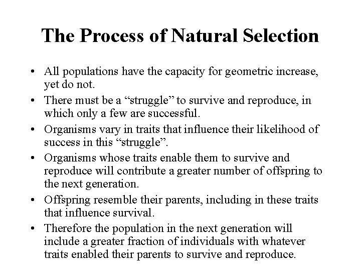 The Process of Natural Selection • All populations have the capacity for geometric increase, The Process of Natural Selection • All populations have the capacity for geometric increase,