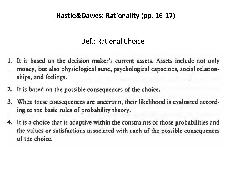 Hastie&Dawes: Rationality (pp. 16 -17) Def. : Rational Choice 