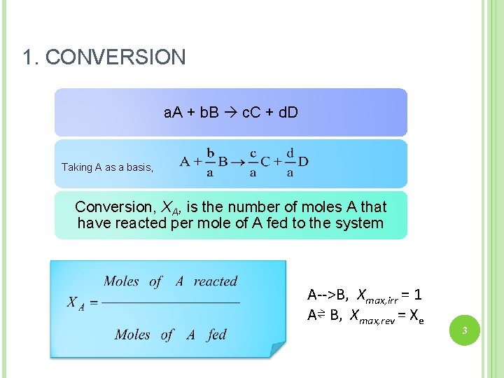 1. CONVERSION a. A + b. B c. C + d. D Taking A