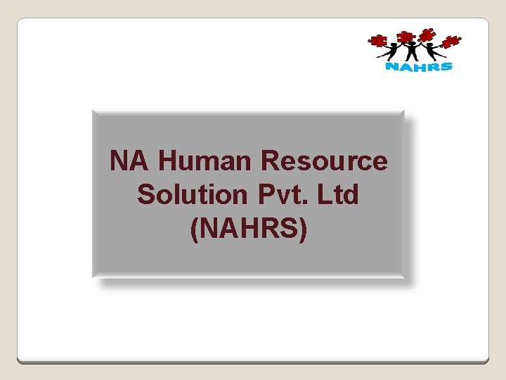 NA Human Resource Solution Pvt. Ltd (NAHRS) 