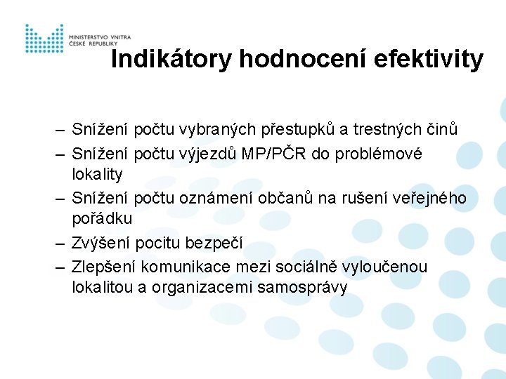 Indikátory hodnocení efektivity – Snížení počtu vybraných přestupků a trestných činů – Snížení počtu