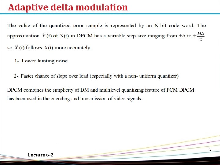 Adaptive delta modulation Lecture 6 -2 5 