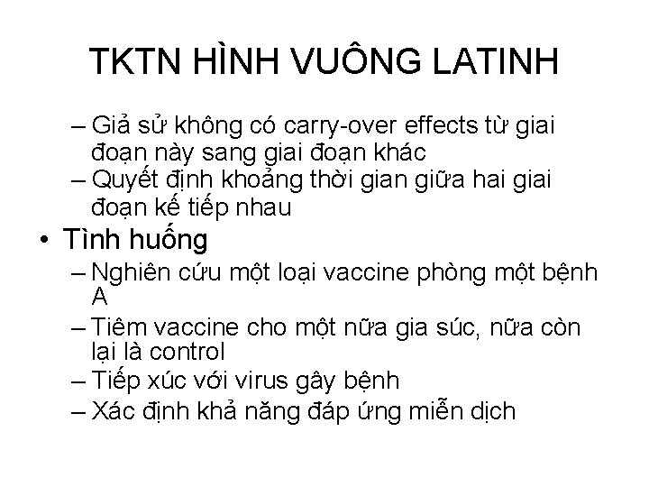 TKTN HÌNH VUÔNG LATINH – Giả sử không có carry over effects từ giai