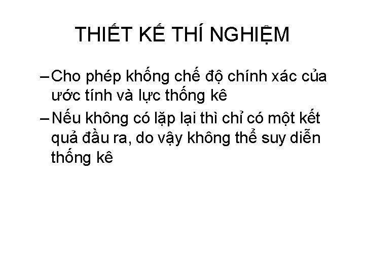 THIẾT KẾ THÍ NGHIỆM – Cho phép khống chế độ chính xác của ước