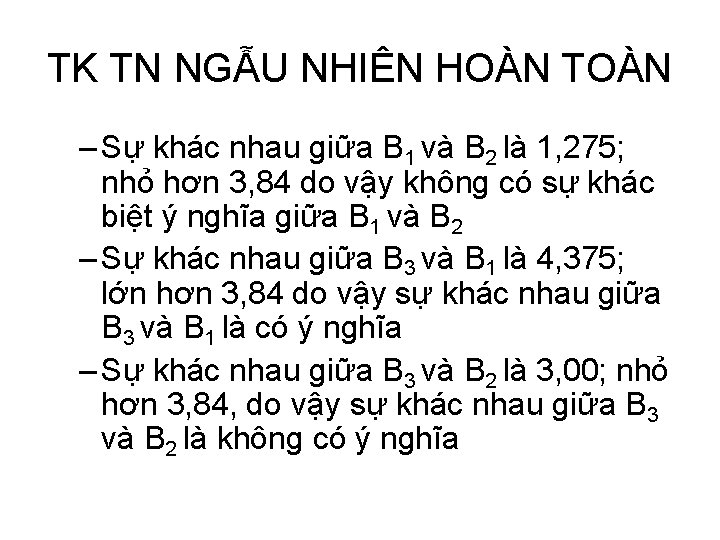 TK TN NGẪU NHIÊN HOÀN TOÀN – Sự khác nhau giữa B 1 và