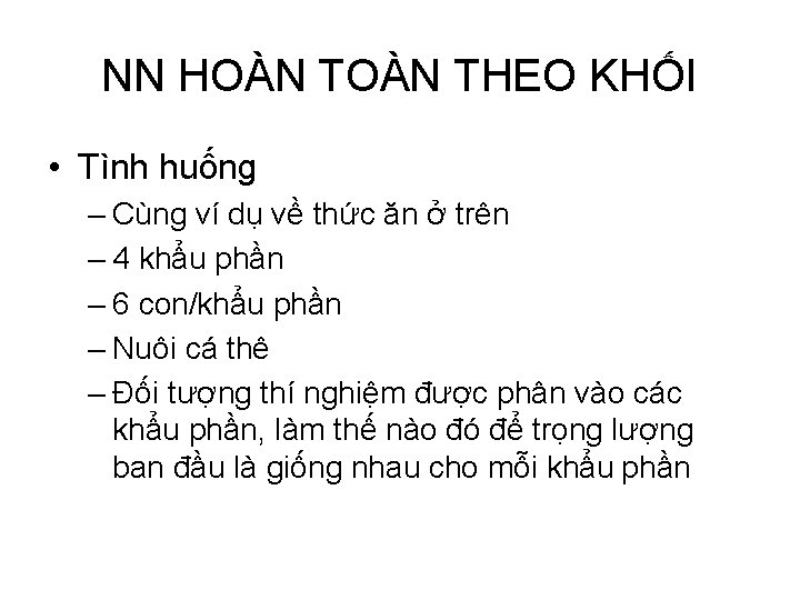 NN HOÀN THEO KHỐI • Tình huống – Cùng ví dụ về thức ăn