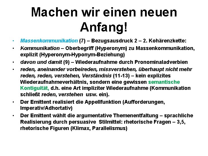 Machen wir einen neuen Anfang! • • • Massenkommunikation (7) – Bezugsausdruck 2 –