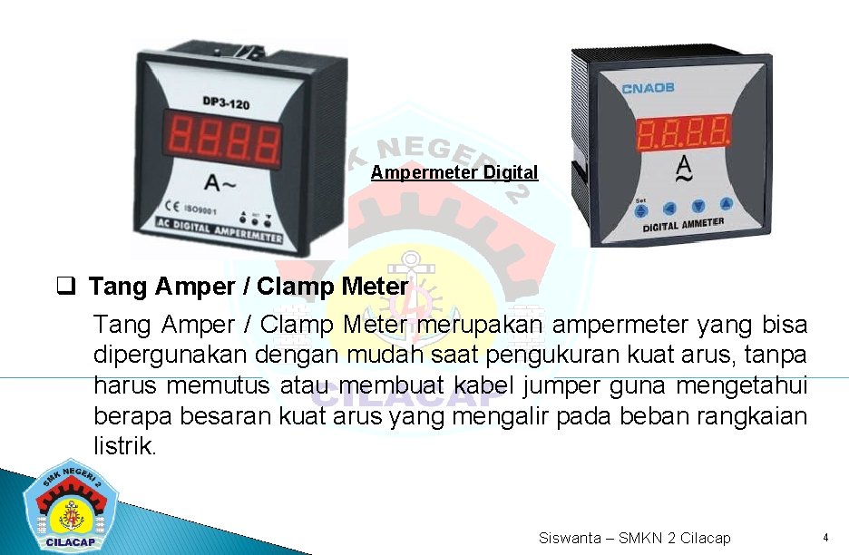 Ampermeter Digital q Tang Amper / Clamp Meter merupakan ampermeter yang bisa dipergunakan dengan