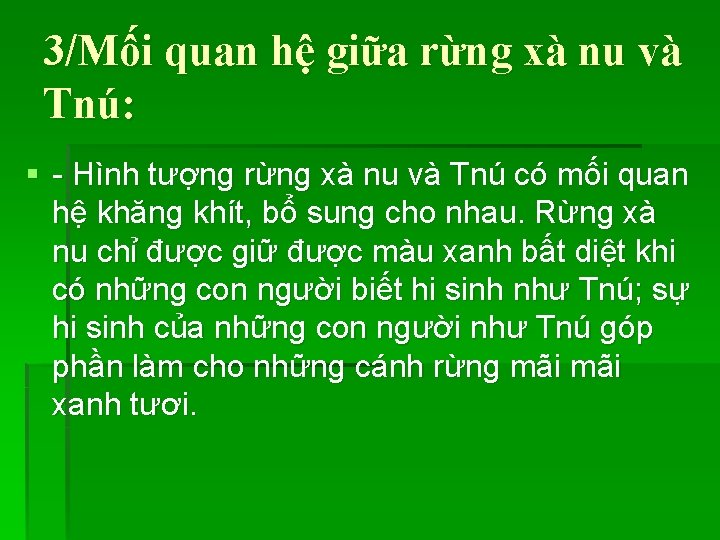 3/Mối quan hệ giữa rừng xà nu và Tnú: § - Hình tượng rừng