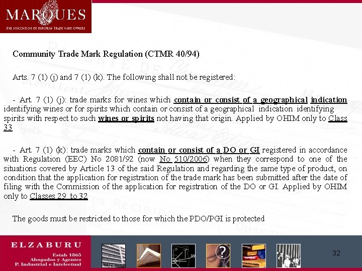  Community Trade Mark Regulation (CTMR 40/94) Arts. 7 (1) (j) and 7 (1)