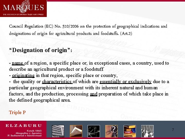 Council Regulation (EC) No. 510/2006 on the protection of geographical indications and designations of