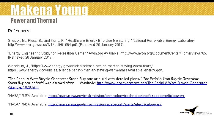 Makena Young Power and Thermal References: Sheppy, M. , Pless, S. , and Kung,