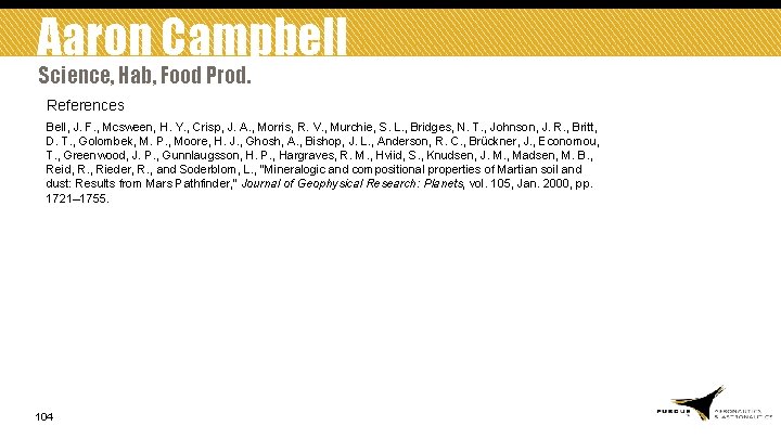 Aaron Campbell Science, Hab, Food Prod. References Bell, J. F. , Mcsween, H. Y.