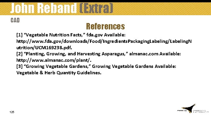 John Reband (Extra) CAD References [1] “Vegetable Nutrition Facts, ” fda. gov Available: http: