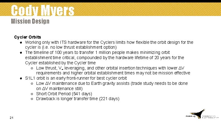 Cody Myers Mission Design Cycler Orbits ● Working only with ITS hardware for the