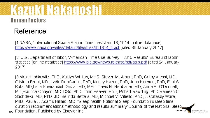 Kazuki Nakagoshi Human Factors Reference [1]NASA, “International Space Station Timelines” Jan. 16, 2014 [online