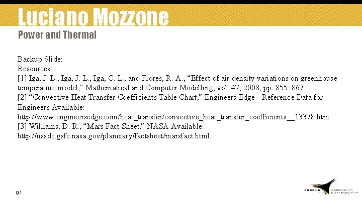 Luciano Mozzone Power and Thermal Backup Slide: Resources [1] Iga, J. L. , Iga,
