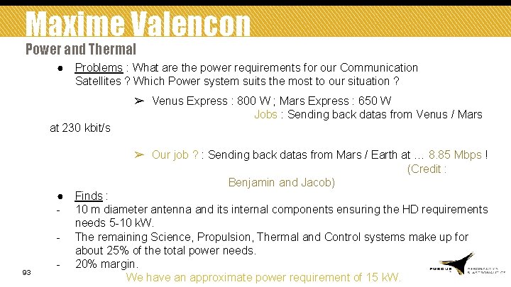 Maxime Valencon Power and Thermal ● Problems : What are the power requirements for