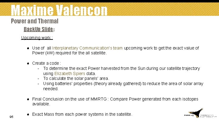 Maxime Valencon Power and Thermal Back. Up Slide: Upcoming work : ● Use of