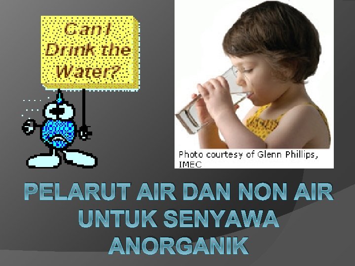 PELARUT AIR DAN NON AIR UNTUK SENYAWA ANORGANIK 