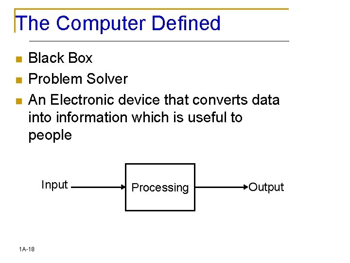 The Computer Defined n n n Black Box Problem Solver An Electronic device that