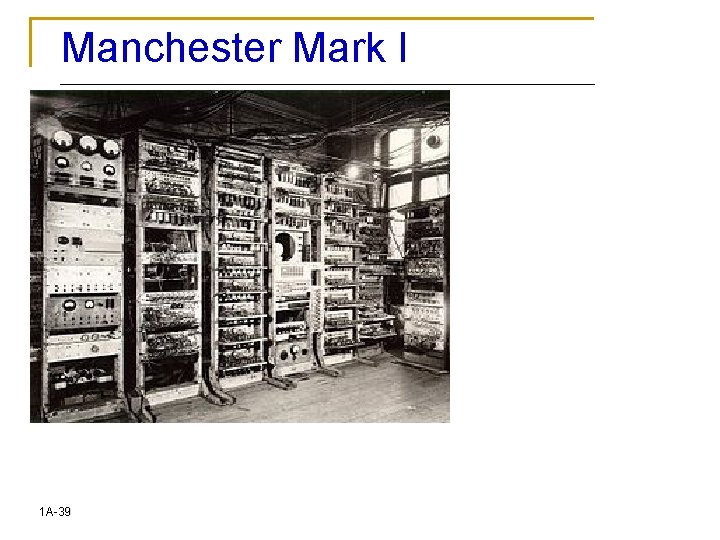 Manchester Mark I n 1 A-39 