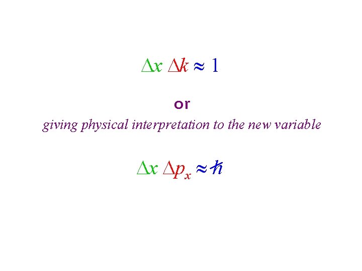  x k 1 or giving physical interpretation to the new variable x px