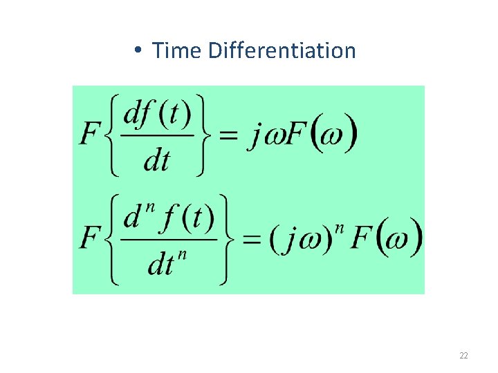  • Time Differentiation 22 