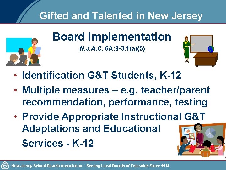 Gifted and Talented in New Jersey Board Implementation N. J. A. C. 6 A: