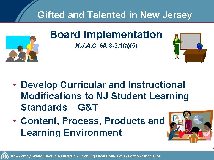 Gifted and Talented in New Jersey Board Implementation N. J. A. C. 6 A: