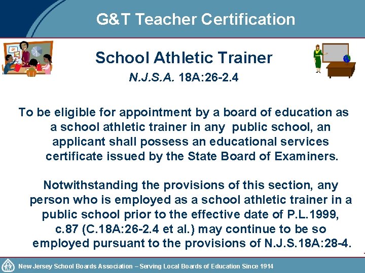 G&T Teacher Certification School Athletic Trainer N. J. S. A. 18 A: 26 -2.